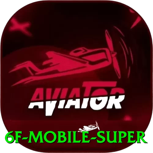 6f Mobile Super - vip